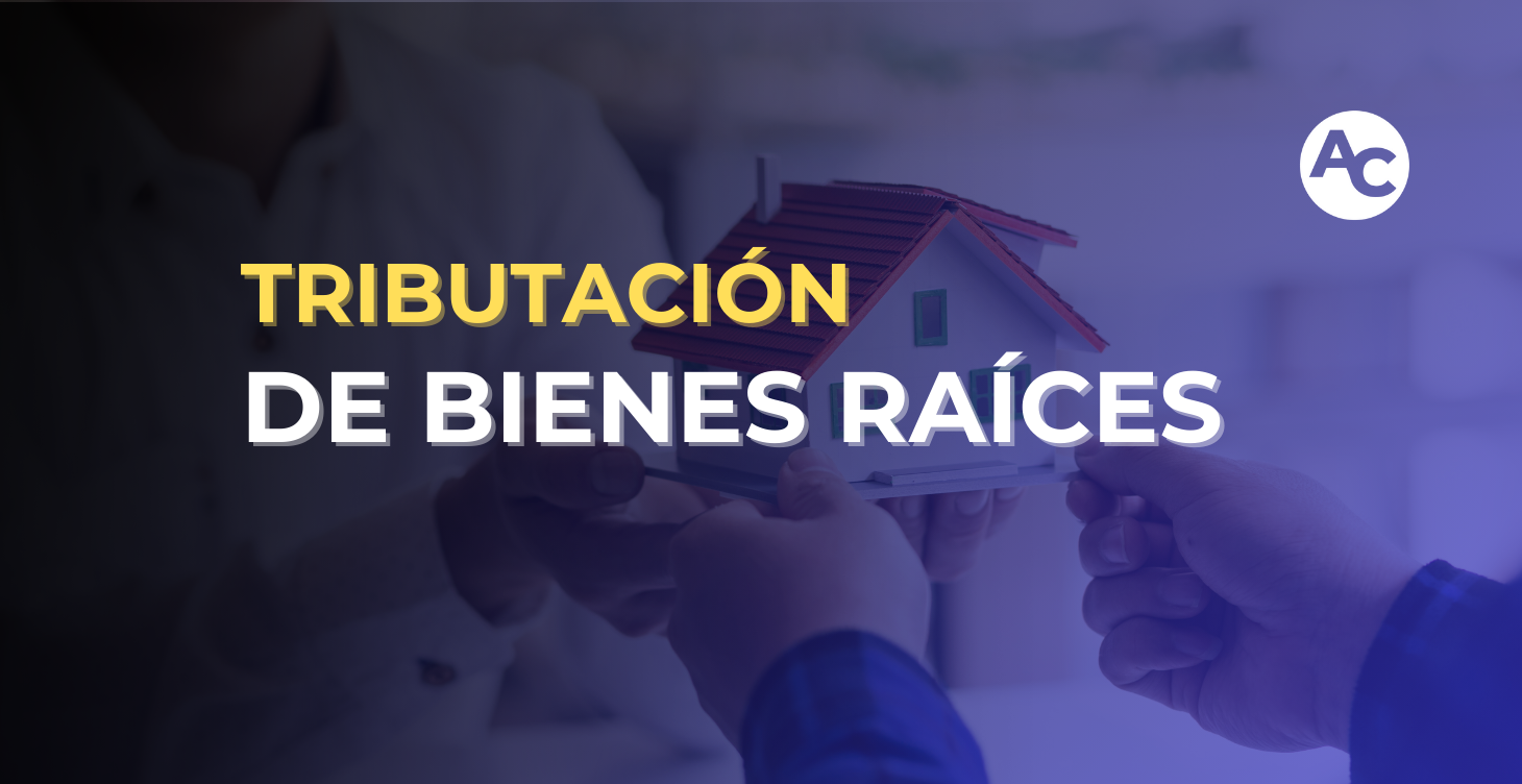 TRIBUTACION IVA Y RENTA BIENES RAÍCES 2026