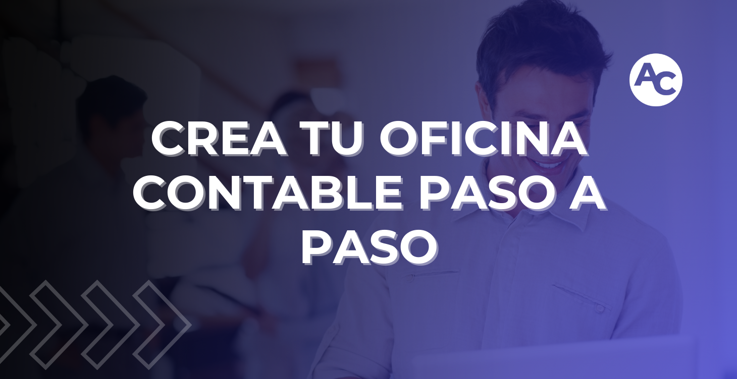 CREA TU OFICINA CONTABLE PASO A PASO