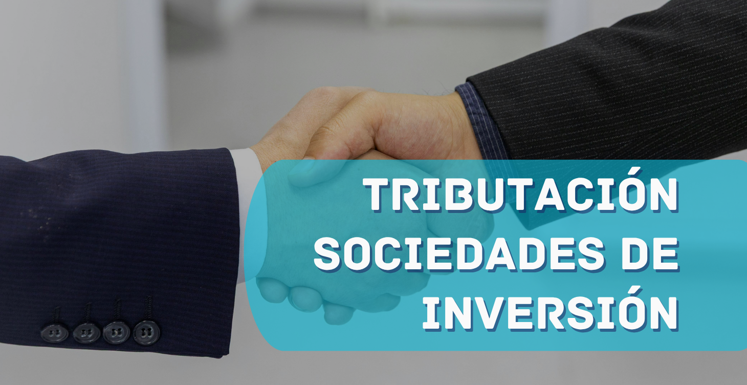 TRIBUTACIÓN SOCIEDADES DE INVERSIÓN